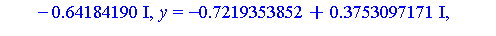 [x = -7.23329154, y = 5.375957437, z = .4832574136], [x = -7.23329154, y = -5.375957437, z = .4832574136], [x = -.30941167, y = .4572819962, z = .5682422207], [x = -.30941167, y = -.4572819962, z = .5...