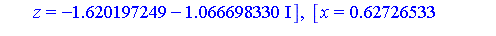 [x = -7.23329154, y = 5.375957437, z = .4832574136], [x = -7.23329154, y = -5.375957437, z = .4832574136], [x = -.30941167, y = .4572819962, z = .5682422207], [x = -.30941167, y = -.4572819962, z = .5...