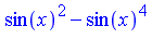 sin(x)^2-sin(x)^4