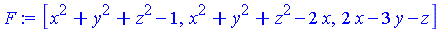 [x^2+y^2+z^2-1, x^2+y^2+z^2-2*x, 2*x-3*y-z]