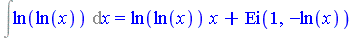 Int(ln(ln(x)), x) = ln(ln(x))*x+Ei(1, -ln(x))