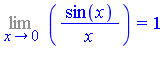 Limit(sin(x)/x, x = 0) = 1