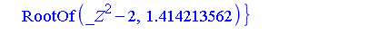 {RootOf(_Z^2-2, -1.414213562), RootOf(_Z^2-2, 1.414213562)}