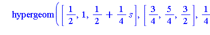 c^2*p^(-1/2-1/4*s)*hypergeom([1/2, 1, 1/2+1/4*s], [3/4, 5/4, 3/2], 1/4*c^4/p)*GAMMA(1/2+1/4*s)/Pi