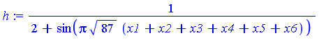 1/(2+sin(Pi*87^(1/2)*(x1+x2+x3+x4+x5+x6)))