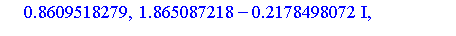 -2.212821359, -1.865087218-.2178498072*I, -1.865087218+.2178498072*I, -.8609518279, .8609518279, 1.865087218-.2178498072*I, 1.865087218+.2178498072*I, 2.212821359