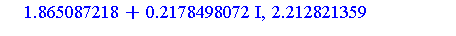 -2.212821359, -1.865087218-.2178498072*I, -1.865087218+.2178498072*I, -.8609518279, .8609518279, 1.865087218-.2178498072*I, 1.865087218+.2178498072*I, 2.212821359