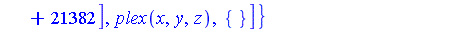 {[[z-1, 2*y^2-1, 2*x+1], plex(x, y, z), {}], [[16*z^6+8*z^5+9*z^4+61*z^3+136*z^2-206*z+60, 284*y^2+5664*z^5+5568*z^4+5866*z^3+24365*z^2+59937*z-43978, 568*x-2736*z^5-2680*z^4-2771*z^3-11793*z^2-28946*...