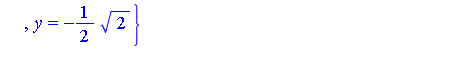 {z = 1, x = -1/2, y = 1/2*2^(1/2)}, {z = 1, x = -1/2, y = -1/2*2^(1/2)}