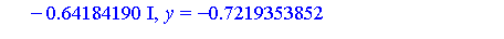 [x = -7.23329153, y = 5.375957437, z = .4832574136], [x = -7.23329153, y = -5.375957437, z = .4832574136], [x = -.30941166, y = .4572819962, z = .5682422207], [x = -.30941166, y = -.4572819962, z = .5...