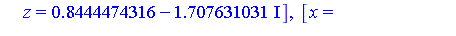 [x = -7.23329153, y = 5.375957437, z = .4832574136], [x = -7.23329153, y = -5.375957437, z = .4832574136], [x = -.30941166, y = .4572819962, z = .5682422207], [x = -.30941166, y = -.4572819962, z = .5...