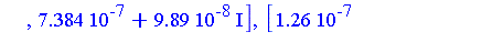 [-0.136e-7, 0., -0.2e-7], [-0.136e-7, 0., -0.2e-7], [-0.88e-8, 0.60e-8, 0.19e-8], [-0.88e-8, 0.60e-8, 0.19e-8], [0.5360e-6-0.385e-6*I, -0.479e-6-0.7832e-6*I, 0.7384e-6+0.989e-7*I], [0.5360e-6-0.385e-6...