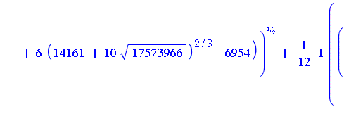 1/12+1/12*((-11*(14161+10*17573966^(1/2))^(1/3)+6*(14161+10*17573966^(1/2))^(2/3)-6954)/(14161+10*17573966^(1/2))^(1/3))^(1/2)+1/12*I*((22*(14161+10*17573966^(1/2))^(1/3)*((-11*(14161+10*17573966^(1/2...