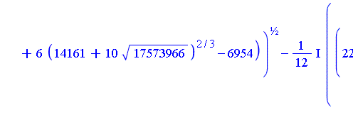 1/12+1/12*((-11*(14161+10*17573966^(1/2))^(1/3)+6*(14161+10*17573966^(1/2))^(2/3)-6954)/(14161+10*17573966^(1/2))^(1/3))^(1/2)+1/12*I*((22*(14161+10*17573966^(1/2))^(1/3)*((-11*(14161+10*17573966^(1/2...