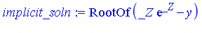 RootOf(_Z*exp(_Z)-y)