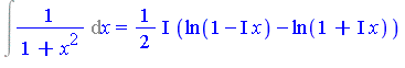 Int(1/(1+x^2), x) = 1/2*I*(ln(1-I*x)-ln(1+I*x))