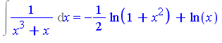 Int(1/(x^3+x), x) = -1/2*ln(1+x^2)+ln(x)