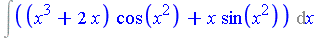 Int((x^3+2*x)*cos(x^2)+x*sin(x^2), x)