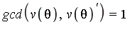 gcd(v(theta), v(theta)^`'`) = 1