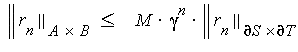 LinearAlgebra:-Norm(r[n], Typesetting:-delayCrossProduct(A, B)) <= M*gamma^n*LinearAlgebra:-Norm(r[n], Typesetting:-delayCrossProduct(`∂`(S), `∂`(T)))