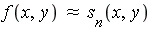 `≈`(f(x, y), s[n](x, y))
