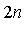 2*n