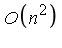 O(n^2)
