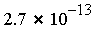 `*`(2.7, `^`(10, -13))
