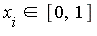 `in`(x[i], [0, 1])
