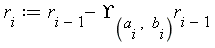 r[i] := r[i-1]-Upsilon[a[i], b[i]]*r[i-1]
