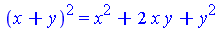 (x+y)^2 = x^2+2*x*y+y^2