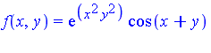 f(x, y) = exp(x^2*y^2)*cos(x+y)