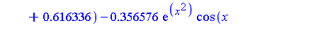 g[3](x) = exp(.379870*x^2)*cos(x+.616336)-.356576*exp(x^2)*cos(x+1)-.623342*cos(x)