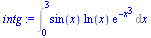 Int(`*`(sin(x), `*`(ln(x), `*`(exp(`+`(`-`(`*`(`^`(x, 3)))))))), x = 0 .. 3)