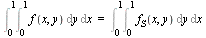 Int(Int(f(x, y), y = 0 .. 1), x = 0 .. 1) = Int(Int(f[S](x, y), y = 0 .. 1), x = 0 .. 1)