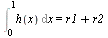 Int(h(x), x = 0 .. 1) = `+`(r1, r2)