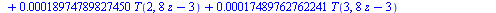 `+`(`-`(`*`(.70606514449120, `*`(T(0, `+`(`*`(8, `*`(z)), `-`(3)))))), `-`(`*`(0.30030202212153e-1, `*`(T(1, `+`(`*`(8, `*`(z)), `-`(3)))))), `*`(0.18974789827450e-3, `*`(T(2, `+`(`*`(8, `*`(z)), `-`(...