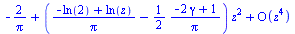 series(`+`(`-`(`/`(`*`(2), `*`(Pi))), `*`(`+`(`/`(`*`(`+`(`-`(ln(2)), ln(z))), `*`(Pi)), `-`(`/`(`*`(`/`(1, 2), `*`(`+`(`-`(`*`(2, `*`(gamma))), 1))), `*`(Pi)))), `*`(`^`(z, 2))))+O(`^`(z, 4)),z,4)